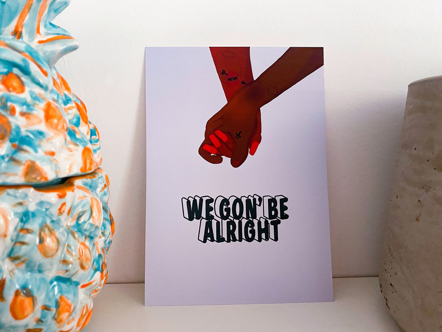 We Gon' Be Alright! (WGBA) Art Print