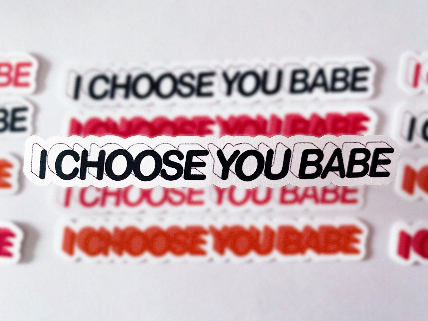 I Choose You Babe Die Cut Sticker