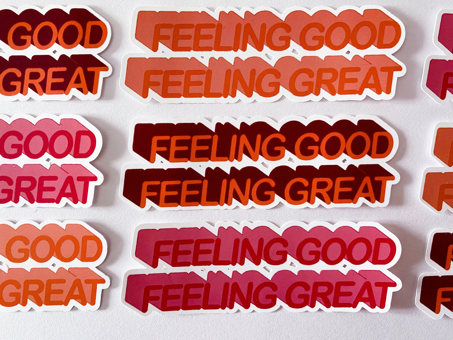 Feeling Good, Feeling Great Decal Sticker