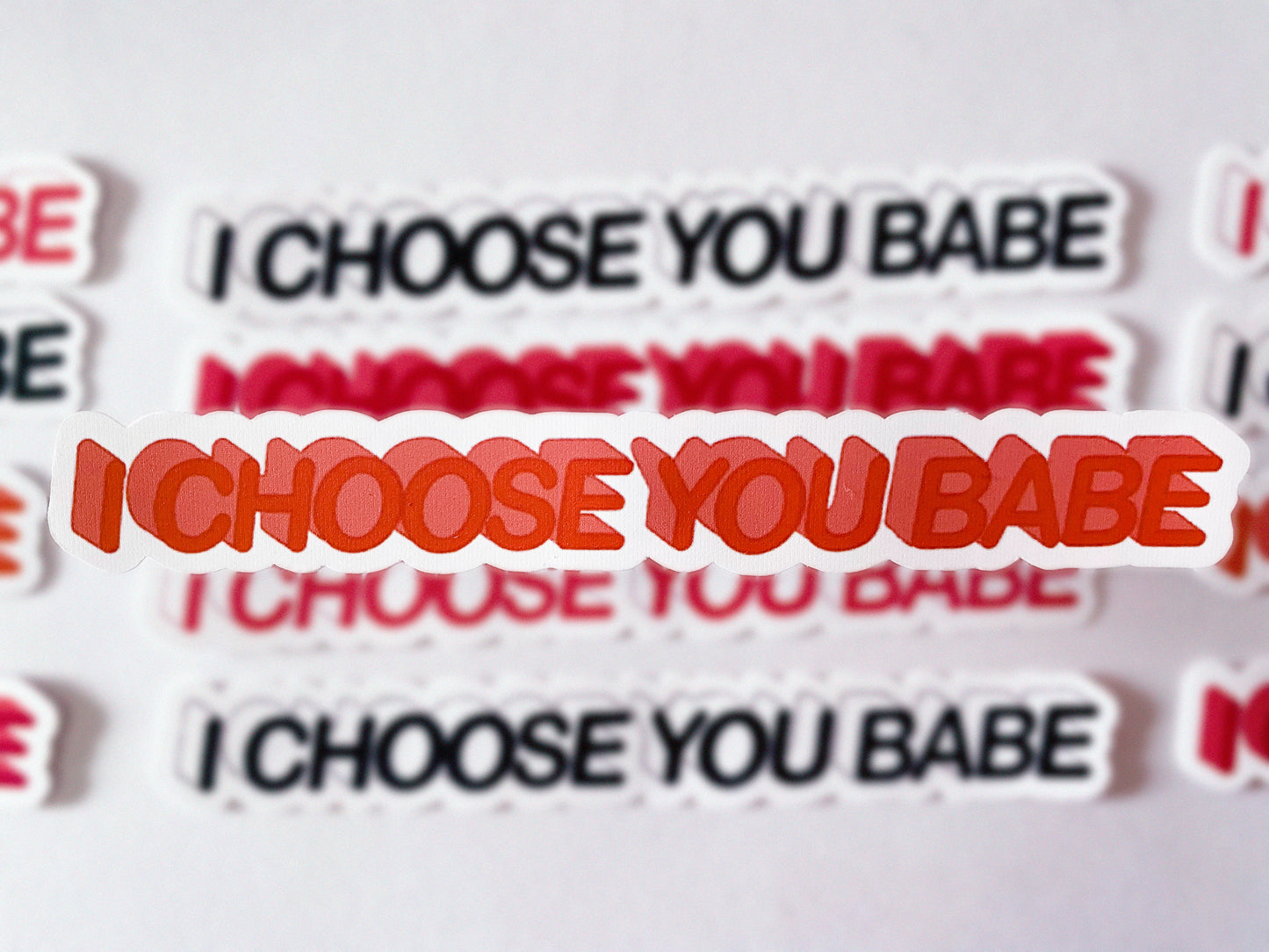I Choose You Babe Die Cut Sticker
