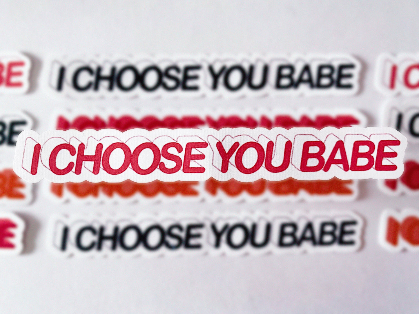 I Choose You Babe Die Cut Sticker